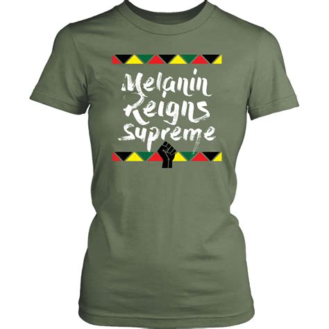 Melanin Reigns Supreme Women S T Shirt T Shirts For Women T Shirt