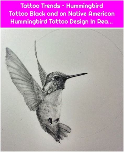 Tattoo Trends Hummingbird Tattoo Black And On Native American