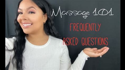 Massage Faq Tips From A Licensed Massage Therapist Youtube