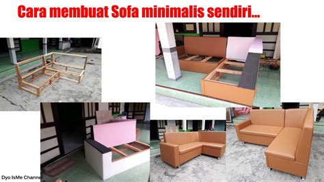 / bentuk, pada rumah minimalis umumnya mengandung bentuk yang sangat simpel dan sederhana serta lebih menonjolkan sisi. Cara membuat sofa minimalis sendiri || DIY sofa minimalis - YouTube