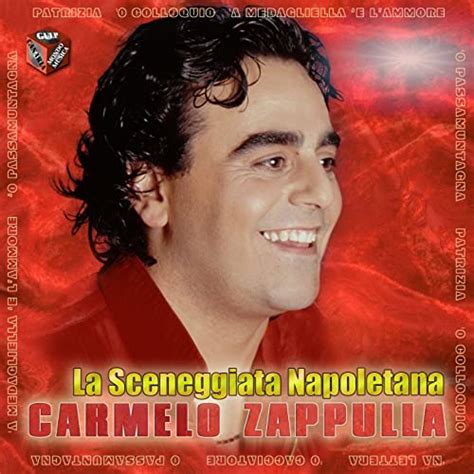 La Sceneggiata Napoletana By Carmelo Zappulla On Amazon Music Amazon