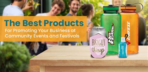 The Best Products For Promoting Your Business At Community Events