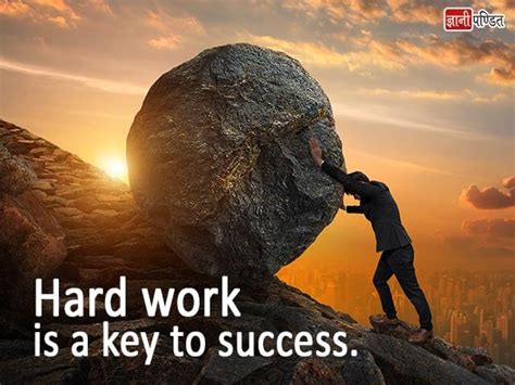 Hard Work Is The Key To Success The Real Reason Hard Work Is The Key