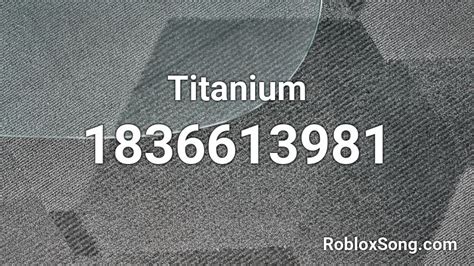 Titanium Roblox Id Roblox Music Codes