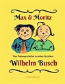 Max und Moritz - alle 7 Streiche von Wilhelm Busch