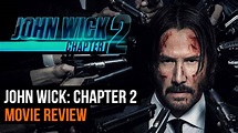 John Wick Chapter 2 Movie Review - YouTube