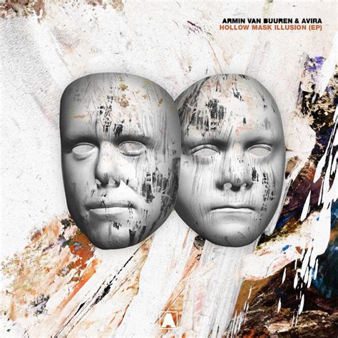 Hollow Mask Illusion Ep Ep By Armin Van Buuren Spotify