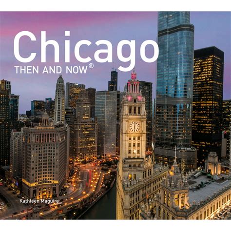 Then And Nowr Chicago Then And Now Mini Hardcover Hardcover