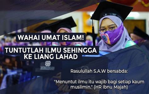 Wahai Umat Islam Tuntutlah Ilmu Sehingga Ke Liang Lahad Al Haq Centre