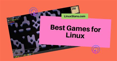 Best Games For Linux That Work Natively Linux Stans