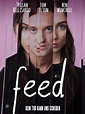 Feed (2016) - Rotten Tomatoes