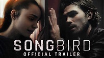 Songbird - Official Trailer - On Digital Now - YouTube