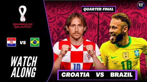 live croatia vs brazil live watchalong reaction fifa world cup 2022 freetime football