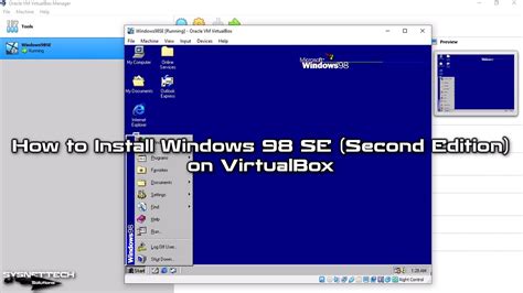 How To Install Windows 98 Se Second Edition On Virtualbox 6
