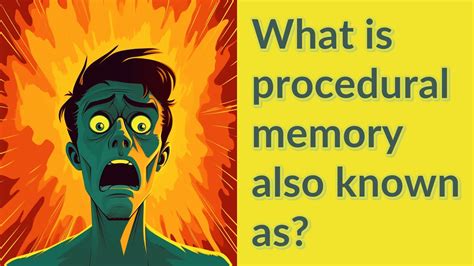 What Is A Procedural Memory Hot Sex Picture