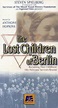 The Lost Children of Berlin (1997) - FilmAffinity