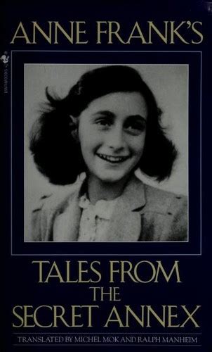 Anne Franks Tales From The Secret Annex By Anne Frank Open Library