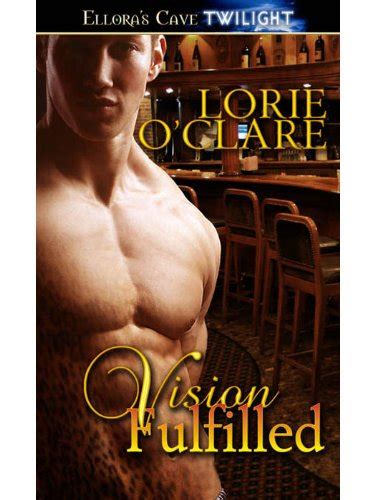 Vision Fulfilled Leopard Visions Book Two Kindle Edition By O Clare Lorie Romance Kindle
