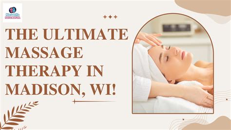 The Ultimate Massage Therapy In Madison Wipdf Docdroid