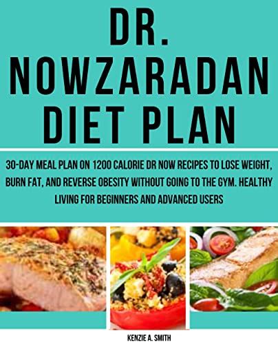 Dr Nowzaradan Diet Plan 30 Day Meal Plan On 1200 Calorie Dr Now