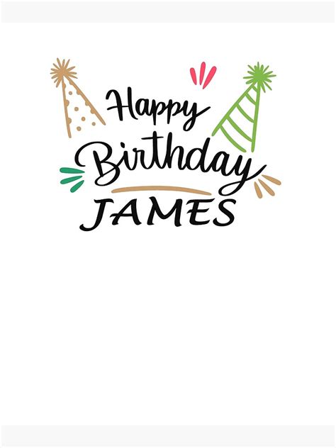 Happy Birthday James Celebrating James Birthday Poster For Sale By