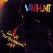‎Live at "The Troubadour" 2011 - Album by Van Hunt - Apple Music