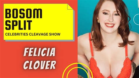 felicia clover cleavage youtube