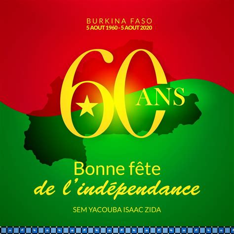 Bonne Fête De Lindépendance Peuple Du Burkina Faso Sem Yacouba Isaac