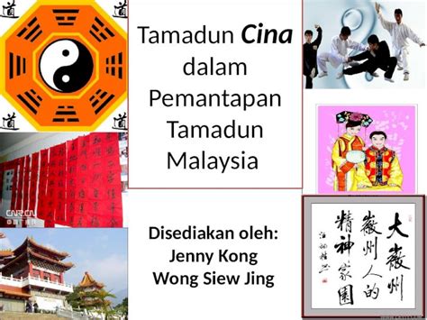 Pptx Tamadun Cina Dalam Pemantapan Tamadun Malaysia Dan Dunia Dokumen Tips