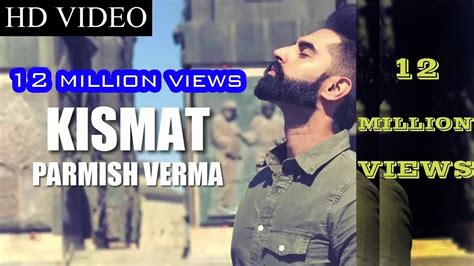 Kismat Full Video Parmish Verma Armaan Bedil Latest Punjabi Song