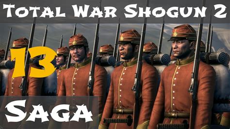 Total War Shogun 2 Fall Of The Samurai Saga Campaign 13 Youtube