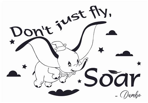 Walt Disney Movie Dumbo Wall Art Decal Quotes Dont Just Fly Soar