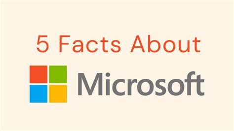 5 Facts About Microsoft 01