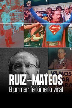 Sección visual de Ruiz Mateos el primer fenómeno viral Miniserie de