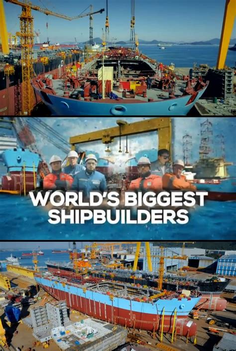 World's Biggest Shipbuilders | TVmaze