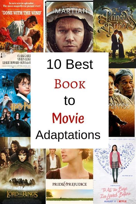 10 Best Book To Movie Adaptations Never Enough Novels Movie Adaptation Good Books Adaptations
