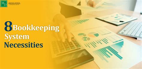 Top 8 Bookkeeping System Necessities That You Must Know Md