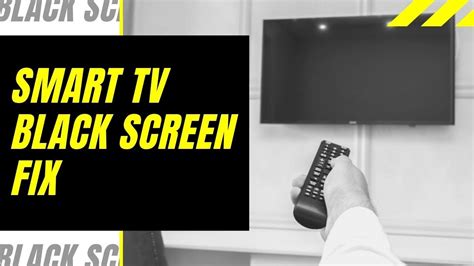 Smart Tv Black Screen Fix Try This Youtube
