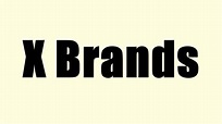 X Brands - YouTube