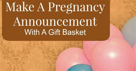During your friend's pregnancy, blood will be flowing at a higher volume, which can cause discomfort give the gift that keeps on giving as that baby keeps on growing. Make an Adorable Pregnancy Announcement Gift Basket