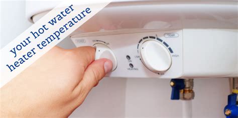 Whats The Best Water Heater Temperature Setting