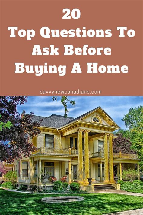 20 important questions to ask before buying a house checklist home buying first time home