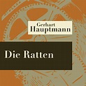 Gerhart Hauptmann: Die Ratten - Hörspiel. der Hörverlag (Hörbuch Download)