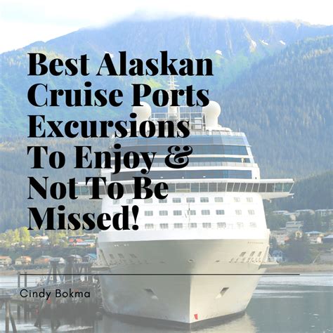 Best Alaskan Cruise Ports Excursions To Enjoy And Not To Be Missed