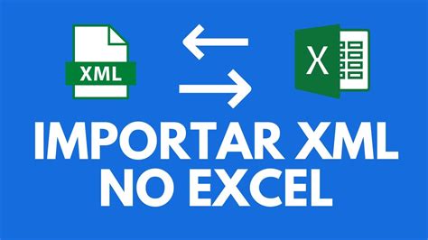 Como Importar Arquivo XML Para O Excel YouTube