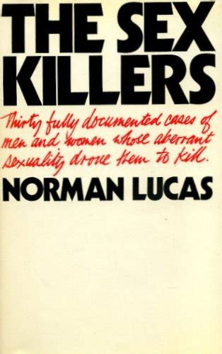 The Sex Killers By Lucas Norman Very Good Hardcover 1974 1st