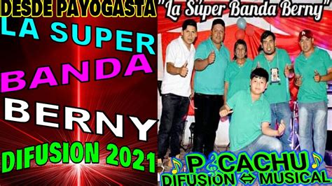La Banda Berny 2021 Enganchados Picachu Cristian Difusion Musical
