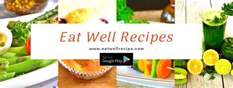 Eat Well Recipes