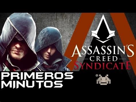 Primeros Minutos Assassin S Creed Syndicate Espa Ol Youtube