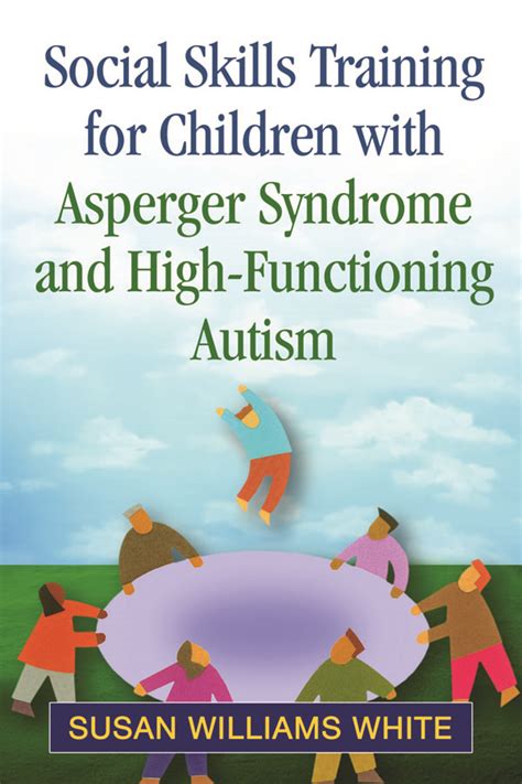 Social Skills Training For Children With Asperger Syndrome And High